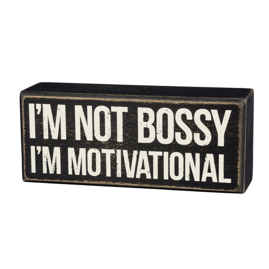 I'm Not Bossy, I'm Motivational Box Sign in Rustic Wood with White Lettering by The Bullish Store