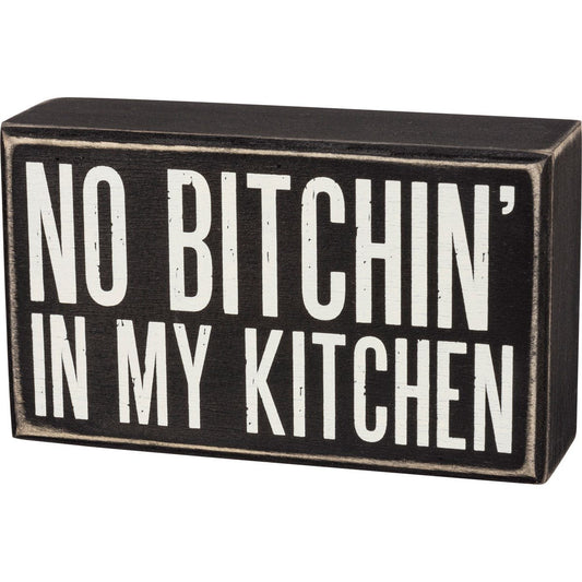 No Bitchin' In My Kitchen Box Sign | Funny Kitchen Decor |  6" x 3.50" by The Bullish Store