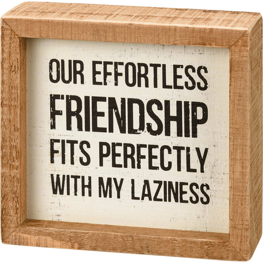 Our Effortless Friendship Fits Perfectly Wooden Inset Box Sign | Rustic Farmhouse by The Bullish Store