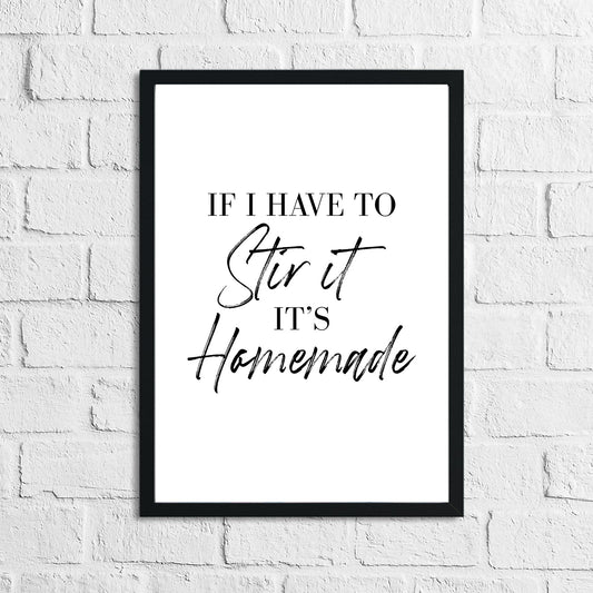 If I Have To Stir It Kitchen Simple Wall Decor Print by WinsterCreations™ Official Store