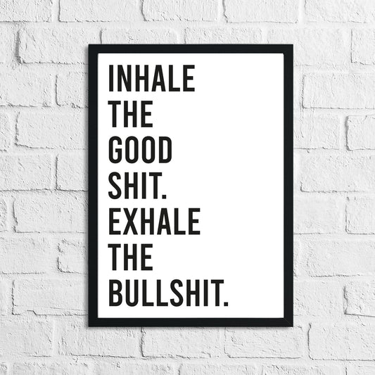 Inhale The Good Shit Humorous Funny Bathroom Wall Decor Print by WinsterCreations™ Official Store