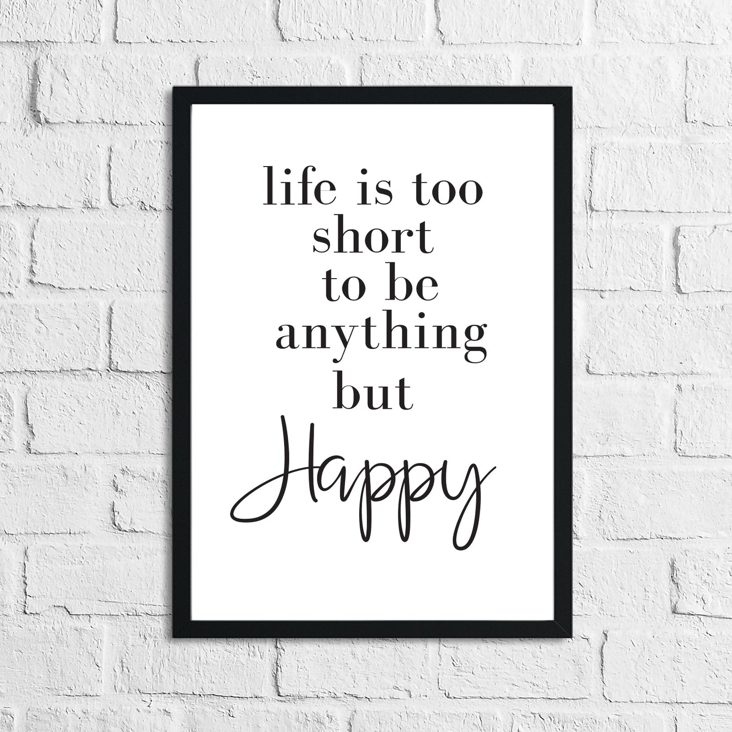 Life Is Too Short Simple Wall Decor Quote Print by WinsterCreations™ Official Store