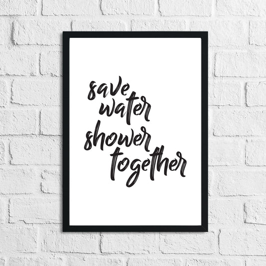 Save Water Shower Together Bathroom Wall Decor Print by WinsterCreations™ Official Store