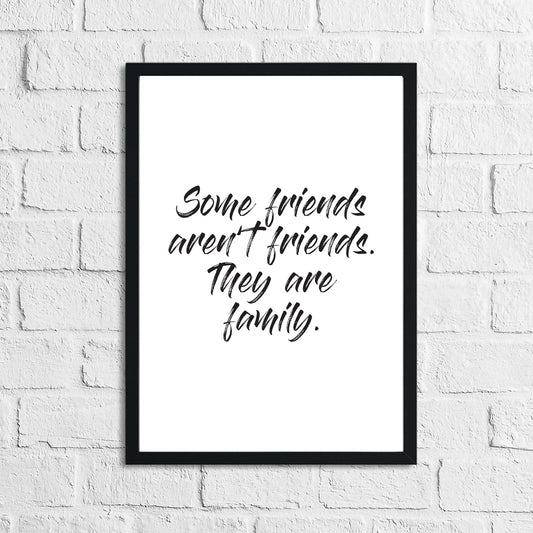 Some Friends Arent Friends They Are Family Inspirational Wall Decor Quote Print by WinsterCreations™ Official Store