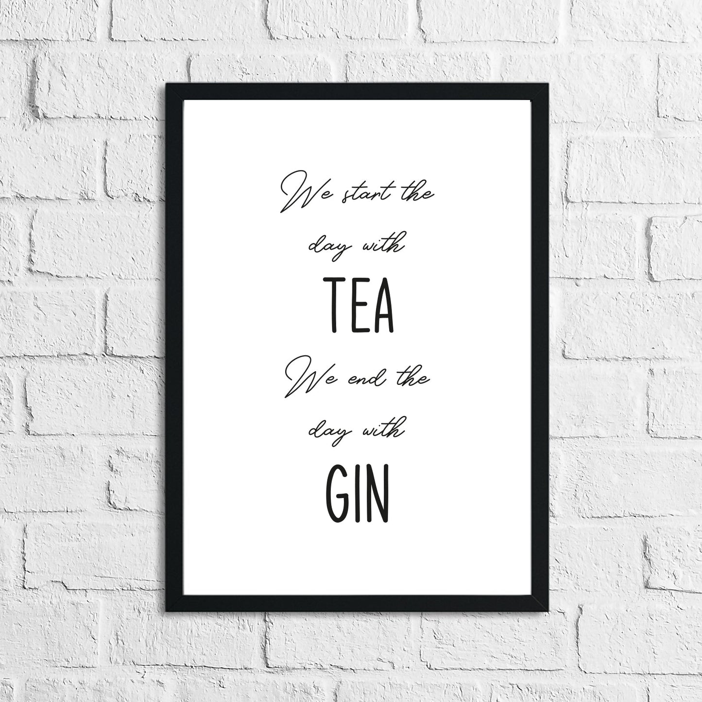 Start The Day With Tea End The Day With Gin Alcohol Wall Decor Print by WinsterCreations™ Official Store